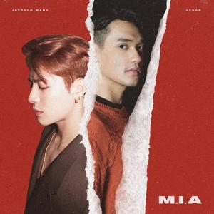 Afgan&王嘉尔 – M.I.A (feat. Jackson Wang)