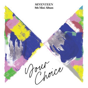 SEVENTEEN (세븐틴) – SEVENTEEN 8th Mini Album 'Your Choice'
