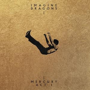 Imagine Dragons – Mercury - Act 1
