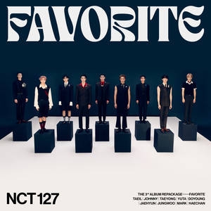 NCT 127 (엔시티 127) – Favorite - The 3rd Album Repackage