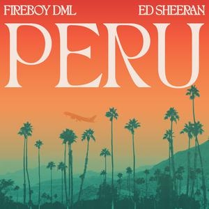 Fireboy DML,Ed Sheeran – Peru