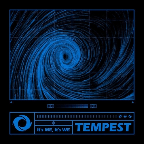 TEMPEST – It's ME, It's WE