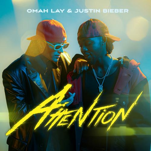 Omah Lay,Justin Bieber – Attention