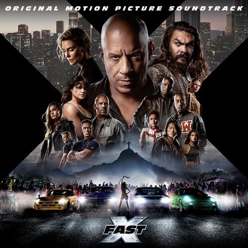 Fast & Furious: The Fast Saga – FAST X (Original Motion Picture Soundtrack)