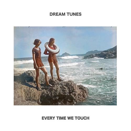 Dream Tunes – Every Time We Touch