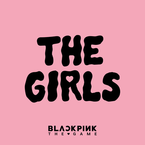 BLACKPINK – THE GIRLS (BLACKPINK THE GAME OST)