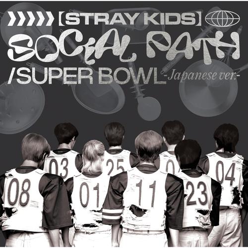 Stray Kids – Social Path / Super Bowl -Japanese ver.-